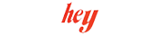 Hey